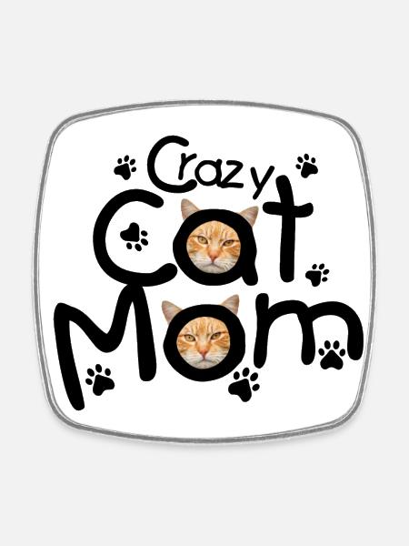 Crazy Cat Mom - Viereckiger Kühlschrankmagnet - Weiß