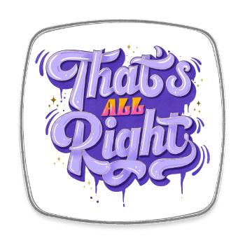 Everything is All Right - Viereckiger Kühlschrankmagnet - Weiß - Vorne
