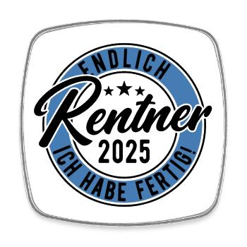 Rentner 2025 Ich habe fertig - Viereckiger Kühlschrankmagnet - Weiß - Vorne