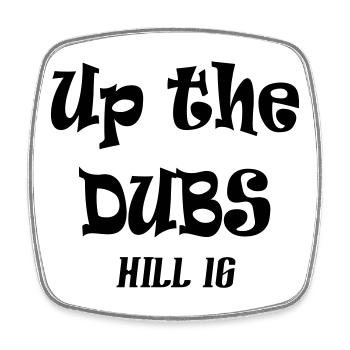 Up the Dubs Hill 16 - Square fridge magnet - white - Front