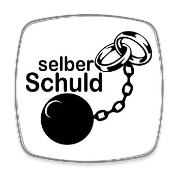 Junggesellenabschied , JGA - Selber Schuld(25) - Viereckiger Kühlschrankmagnet - Weiß - Vorne