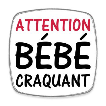 Attention BEBE craquant ! - Magnet carré - blanc - Devant