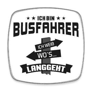 Bus driver School bus driver Coach driver Omnibus - Square fridge magnet - white - Front