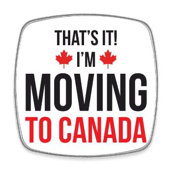 C'est tout! Je déménage au Canada - Magnet carré - blanc - Devant