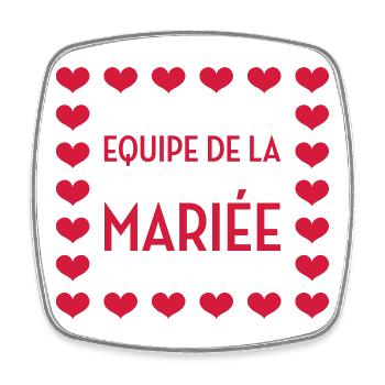 Equipe de la Mariée / Mariage / EVJF / EVG / Amour - Magnet carré - blanc - Devant