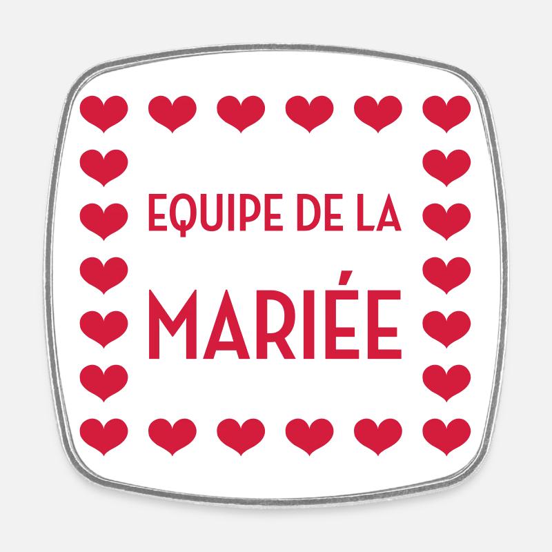 Equipe de la Mariée / Mariage / EVJF / EVG / Amour - Magnet carré - blanc