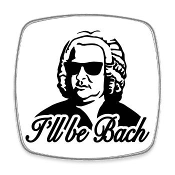 I'll be bach 2b - Magnet carré - blanc - Devant