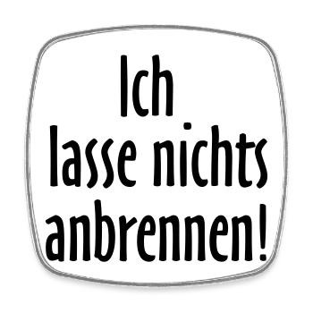 ICH LASSE NICHTS ANBRENNEN Grill und Koch Design - Viereckiger Kühlschrankmagnet - Weiß - Vorne