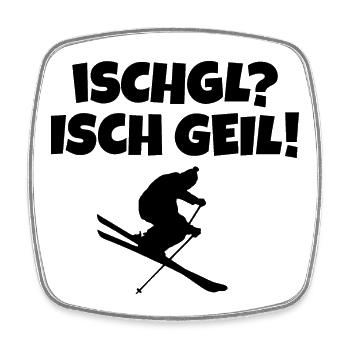 Ischgl Isch Geil Apres Ski Skifahrer - Viereckiger Kühlschrankmagnet - Weiß - Vorne