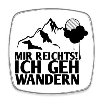 MIR REICHTS! ICH GEH WANDERN GESCHENK - Viereckiger Kühlschrankmagnet - Weiß - Vorne