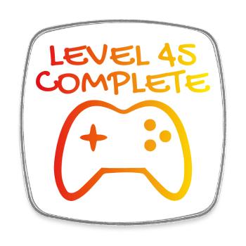 45th Birthday Level 45 Complete - Square fridge magnet - white - Front
