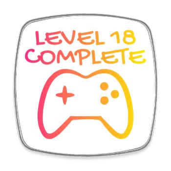 18 ans - Niveau 18 Complete - Gamer 18 ans - Magnet carré - blanc - Devant