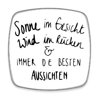 Sonne im Gesicht & die besten Aussichten - Viereckiger Kühlschrankmagnet - Weiß - Vorne