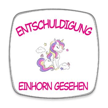 Entschuldigung ich habe Einhorn gesehen - Viereckiger Kühlschrankmagnet - Weiß - Vorne