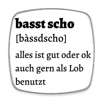 Basst scho - bayrischer Spruch - Viereckiger Kühlschrankmagnet - Weiß - Vorne