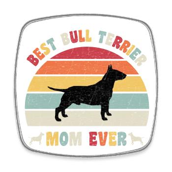 Best Bull Terrier Mom ever dog lovers vintage - Square fridge magnet - white - Front