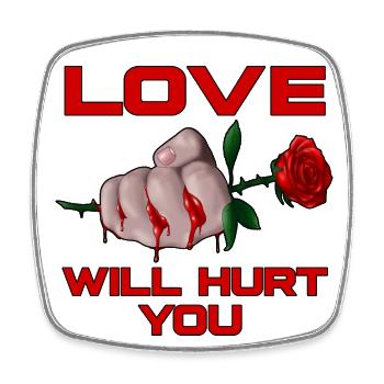 Love Will Hurt You - Viereckiger Kühlschrankmagnet - Weiß - Vorne