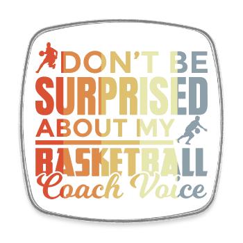Basketball coach saying - Square fridge magnet - white - Front