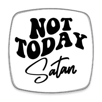 Not Today Satan - Square fridge magnet - white - Front