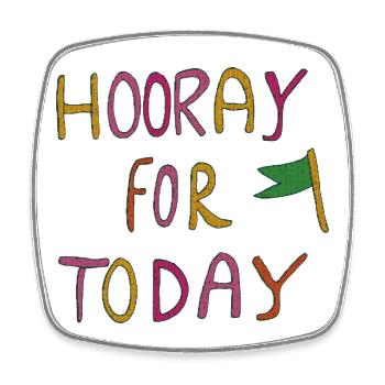 hooray for today - Viereckiger Kühlschrankmagnet - Weiß - Vorne
