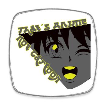 Anime not Cartoon - Square fridge magnet - white - Front