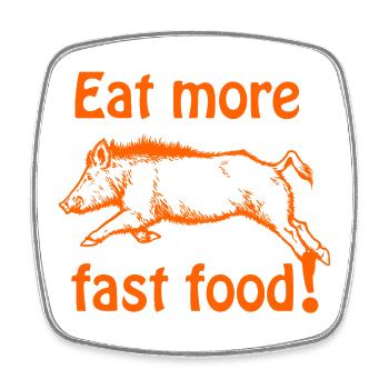 Eat more fast food - Wildschwein - Viereckiger Kühlschrankmagnet - Weiß - Vorne