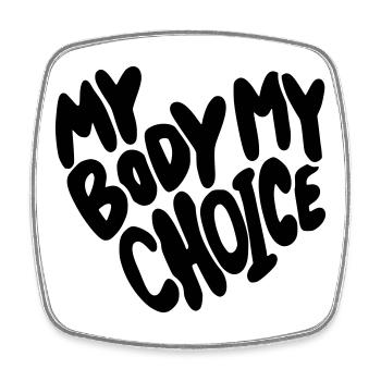 My body, my choice. My body, my choice * - Square fridge magnet - white - Front