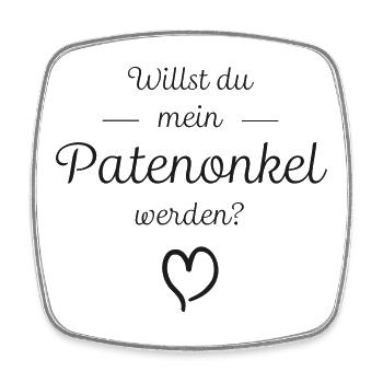 Willst du mein Patenonkel werden? - Viereckiger Kühlschrankmagnet - Weiß - Vorne