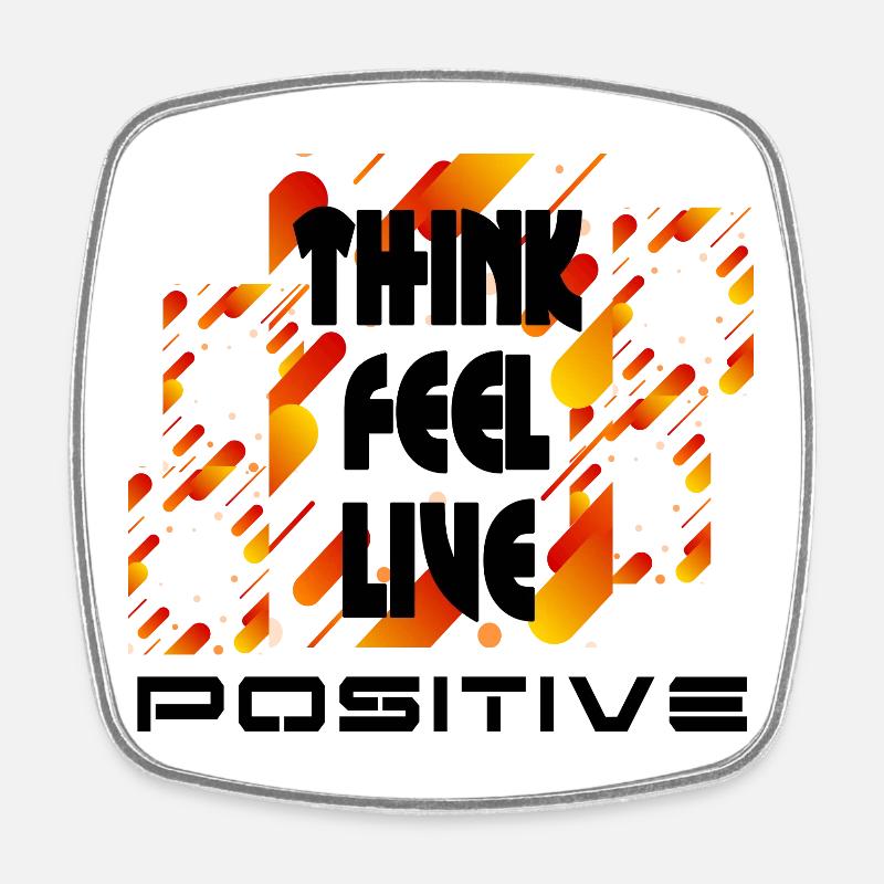 think feel live positive v4 - Magnet carré - blanc