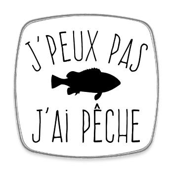 J'peux pas j'ai Pêche - Humour Pêcheur - Magnet carré - blanc - Devant
