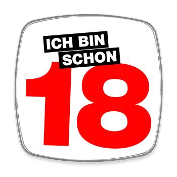 Ich bin schon 18 - Viereckiger Kühlschrankmagnet - Weiß - Vorne
