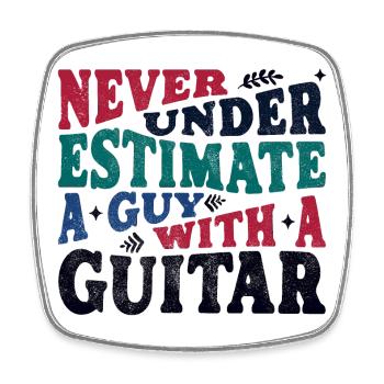 Never underestimate a Guy with a Guitar - Viereckiger Kühlschrankmagnet - Weiß - Vorne