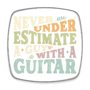 Never underestimate a Guy with a Guitar - Viereckiger Kühlschrankmagnet - Weiß - Vorne