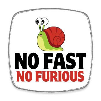 snail, no fast, slug - Square fridge magnet - white - Front