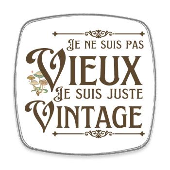I'm Not Old I'm Just Vintage - Square fridge magnet - white - Front