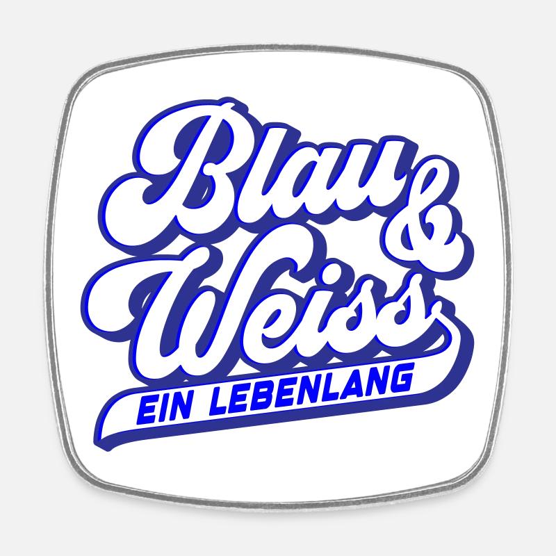 Blau & Weiss ein Lebenlang | Farben änderbar - Viereckiger Kühlschrankmagnet - Weiß