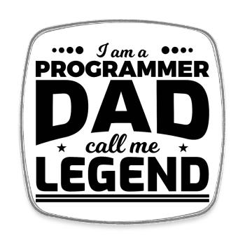 Programmer Father Calls Me Legend - Square fridge magnet - white - Front