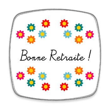 RETRAITE. RETRAITE. RETRAITEE. BONNE RETRAITE - Magnet carré - blanc - Devant