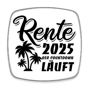 Rente 2025 der Countdown läuft Palmen - Viereckiger Kühlschrankmagnet - Weiß - Vorne
