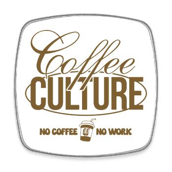 Coffee Culture – No Coffee, No Work - Viereckiger Kühlschrankmagnet - Weiß - Vorne