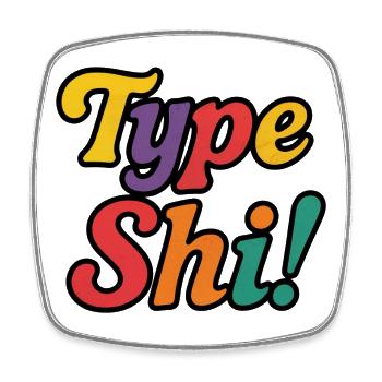 Type Shi! – Colorful, Trendy & Bold Text Design - Square fridge magnet - white - Front