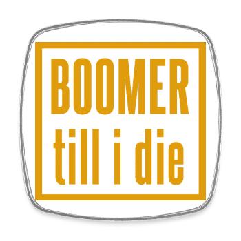 Vintage Boomer Slogan Design - Square fridge magnet - white - Front