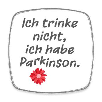 Ich trinke nicht, ich habe Parkinson. - Viereckiger Kühlschrankmagnet - Weiß - Vorne