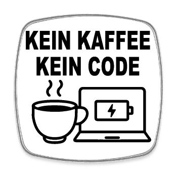 Kein Kaffee Kein Code – Funny Programmer Design - Viereckiger Kühlschrankmagnet - Weiß - Vorne
