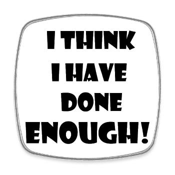 A statement of the weary and terminally bored. - Square fridge magnet - white - Front