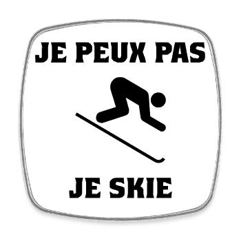 JE PEUX PAS. SKI. MONTAGNE. RAQUETTE. SNOW. HIVER - Magnet carré - blanc - Devant