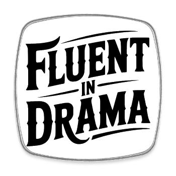 Fluent in Drama - Square fridge magnet - white - Front