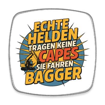 Echte Helden fahren BaggeR - Viereckiger Kühlschrankmagnet - Weiß - Vorne