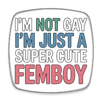 Pas gay – juste mignon femboy - Magnet carré - blanc - Devant