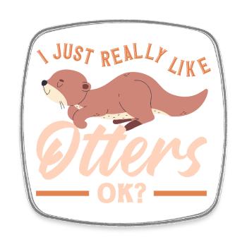 Sea Otter Like Otter Cute - Square fridge magnet - white - Front